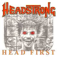 Headstrong (UK) : Head First